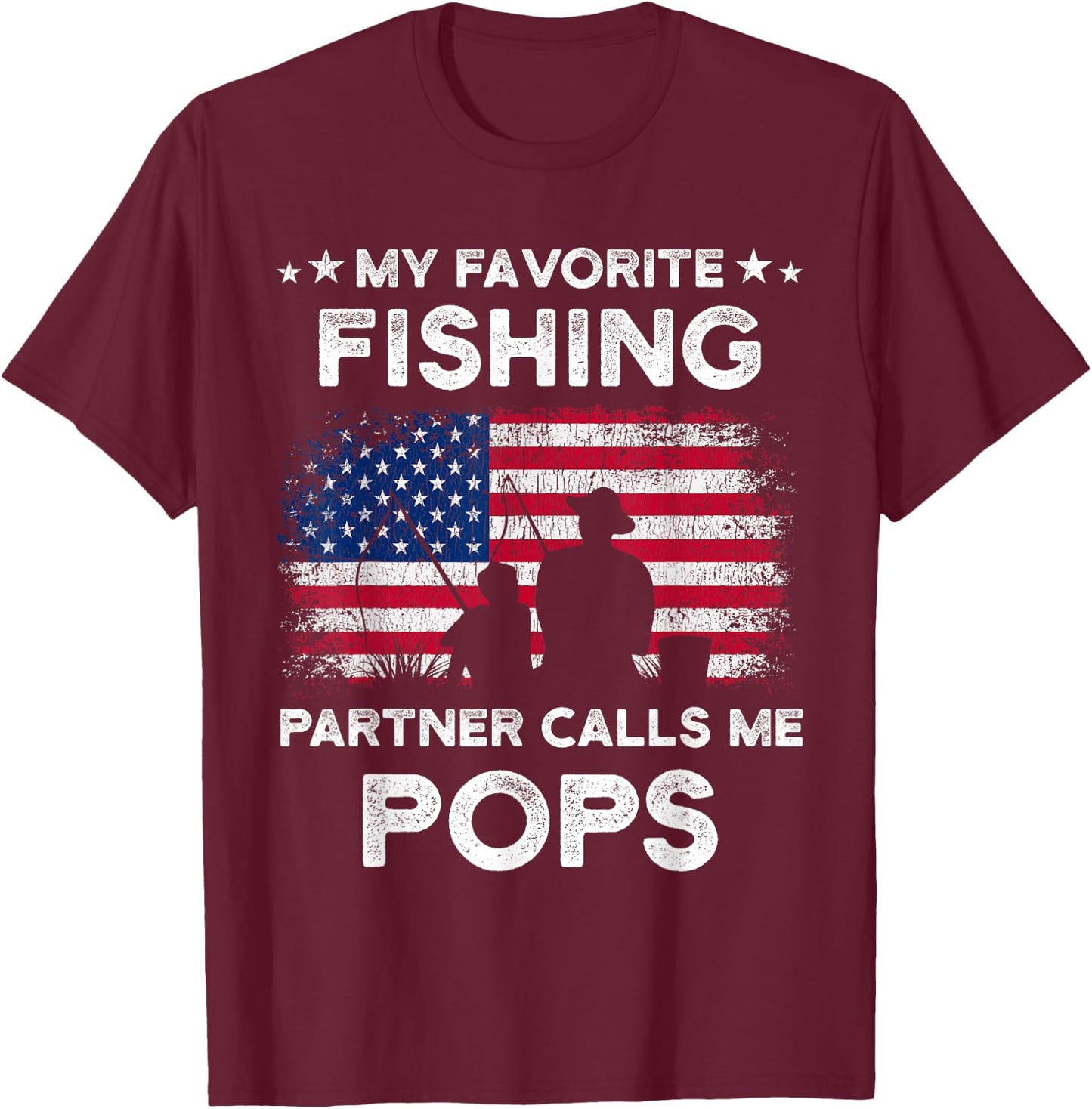 My Favorite Fishing Partner Calls Me Pops Fishing Buddy T-Shirt - T-Shirt | Maroon