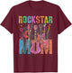 Funny ROCKSTAR MOM Rockin' Mommy Squad Mama Birthday T-Shirt - T-Shirt | Maroon