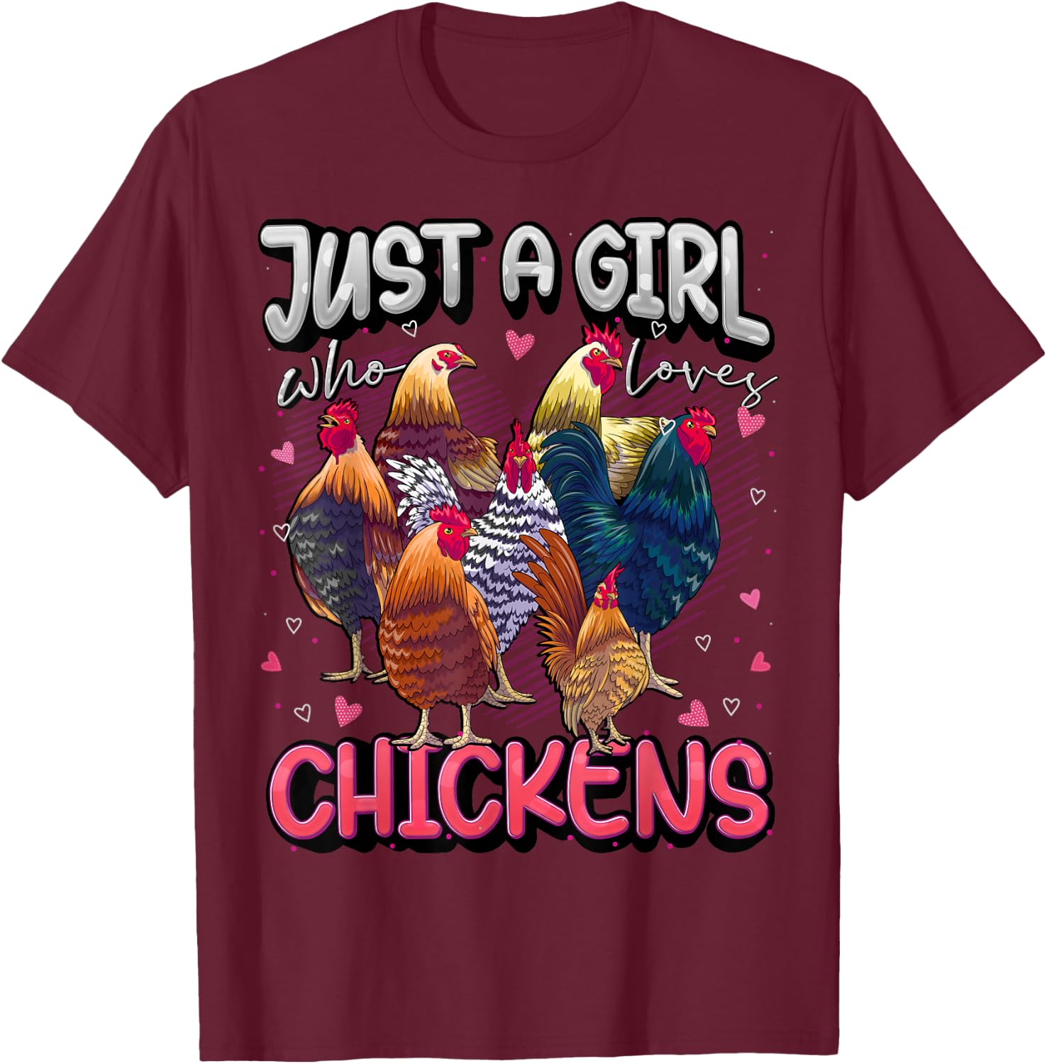 Just A Girl Who Loves Chickens Cute Chicken Lover Farmers T-Shirt - T-Shirt | Maroon