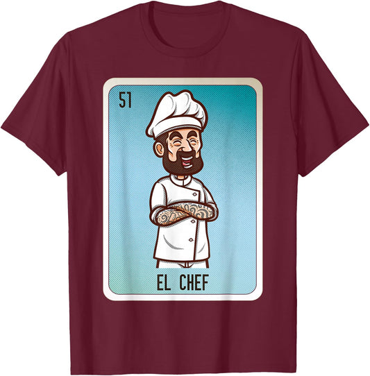 El Chef Mexican Slang Chicano Bingo Cards T-Shirt - T-Shirt | Maroon