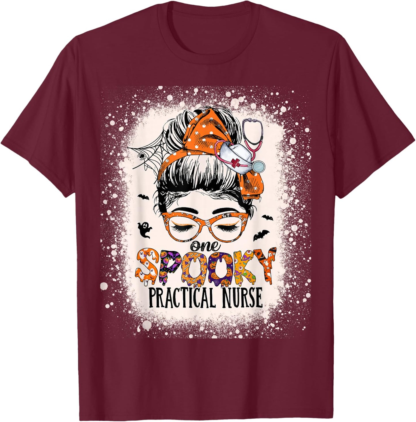 Messy Bun Spooky Practical Nurse Halloween Lpn Nurse T-Shirt - T-Shirt | Maroon