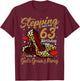 High Heels Stepping Into My 63rd Birthday 63 and Fabulous T-Shirt - T-Shirt | Maroon