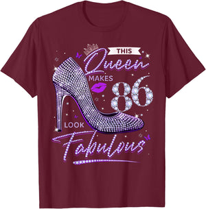 This Queen Makes 86 Looks Fabulous Shirt 86th Birthday Women T-Shirt - T-Shirt | Maroon