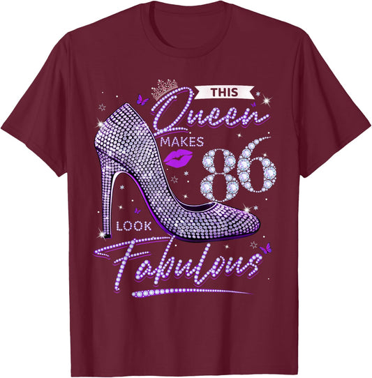 This Queen Makes 86 Looks Fabulous Shirt 86th Birthday Women T-Shirt - T-Shirt | Maroon