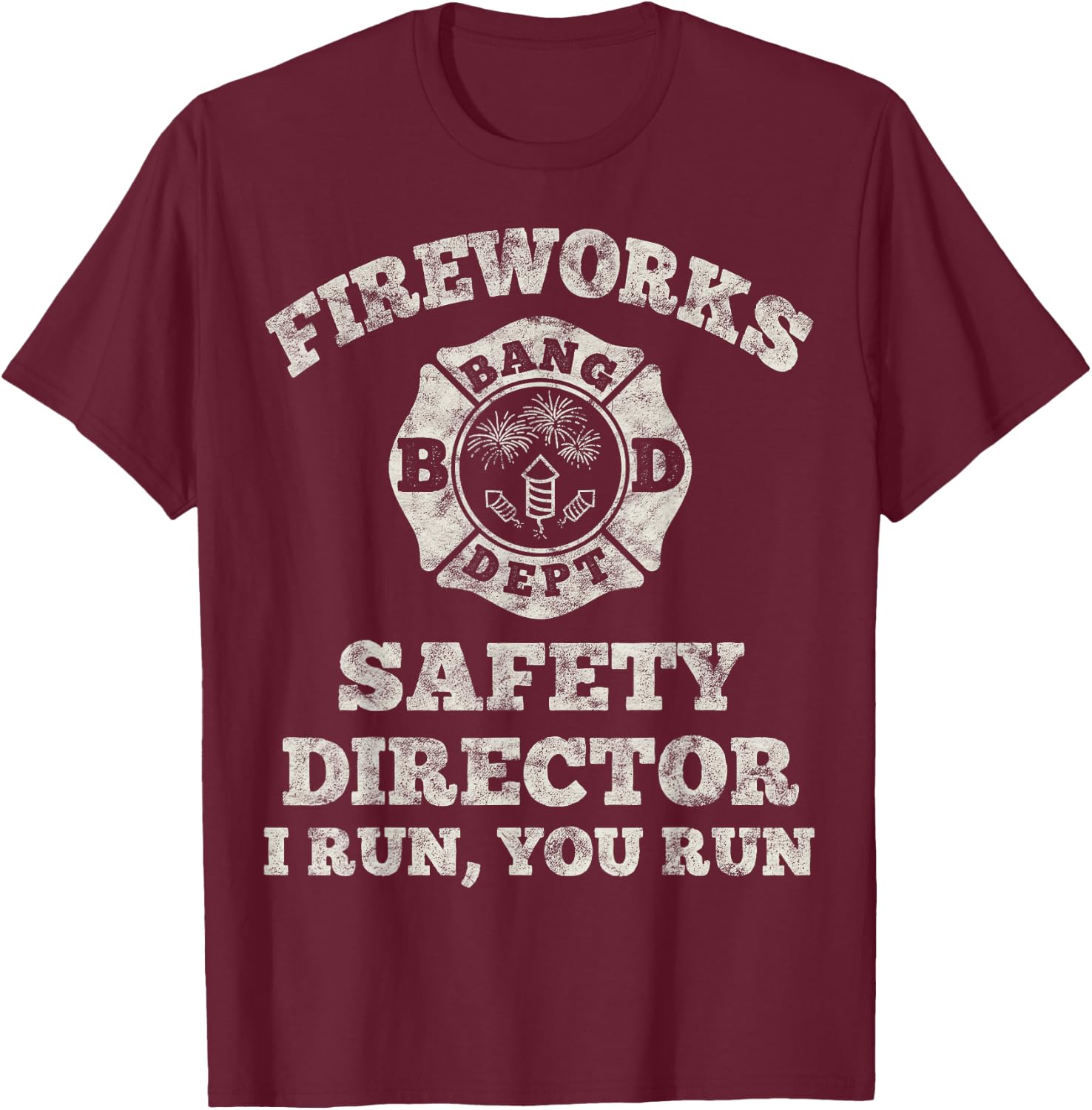 Funny Fireworks Safety Director Firefighter America Red Pyro T-Shirt - T-Shirt | Maroon