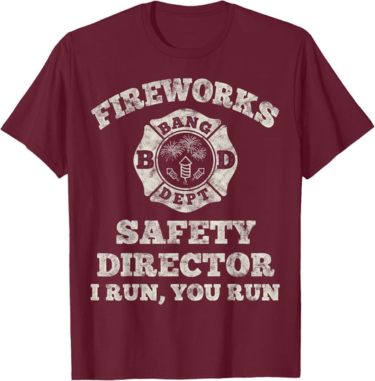 Funny Fireworks Safety Director Firefighter America Red Pyro T-Shirt - T-Shirt | Maroon