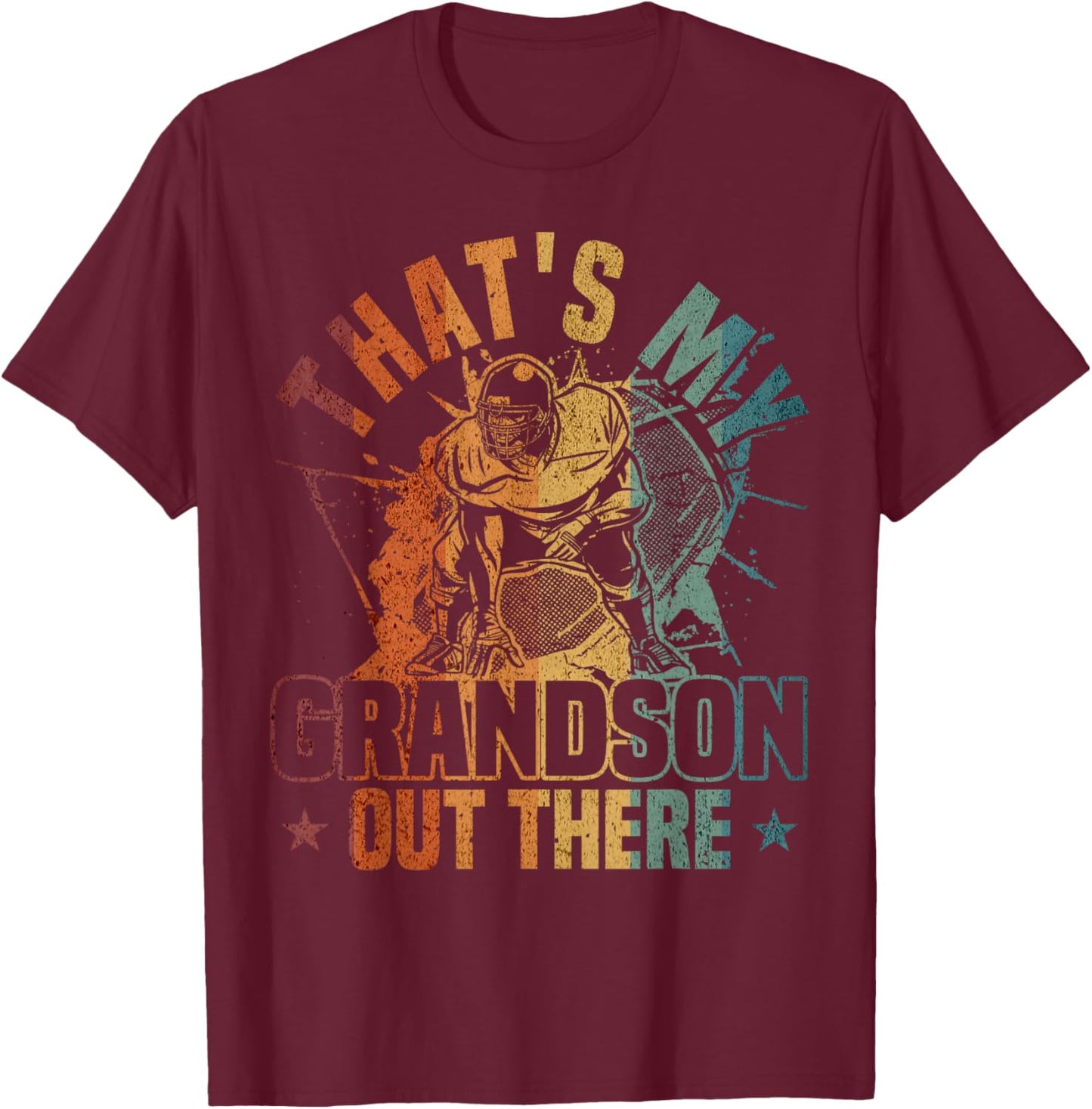 That's My Grandson Out There Football Player T-Shirt - T-Shirt | Maroon