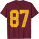 Number 87 Numbered Uniform Sports Team Jersey 87th Birthday T-Shirt - T-Shirt | Maroon