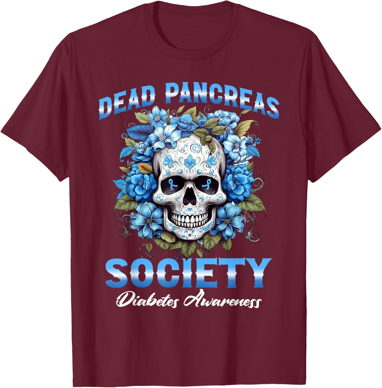 Dead Pancreas Society Diabetes Awareness Skull T-Shirt - T-Shirt | Maroon