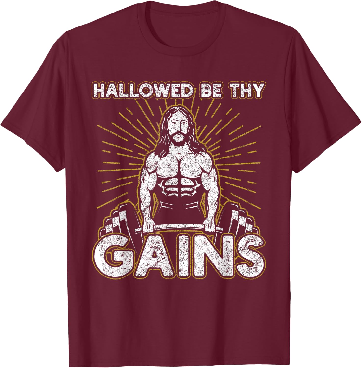 Hallowed By Thy Gains For A Fitness And Weight Gain Lovers T-Shirt - T-Shirt | Maroon