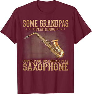 Some Grandpas Play Bingo Cool Grandpas Play Saxophone T-Shirt - T-Shirt | Maroon