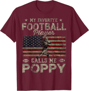 My Favorite Football Player Calls Me Poppy Father's Day T-Shirt - T-Shirt | Maroon