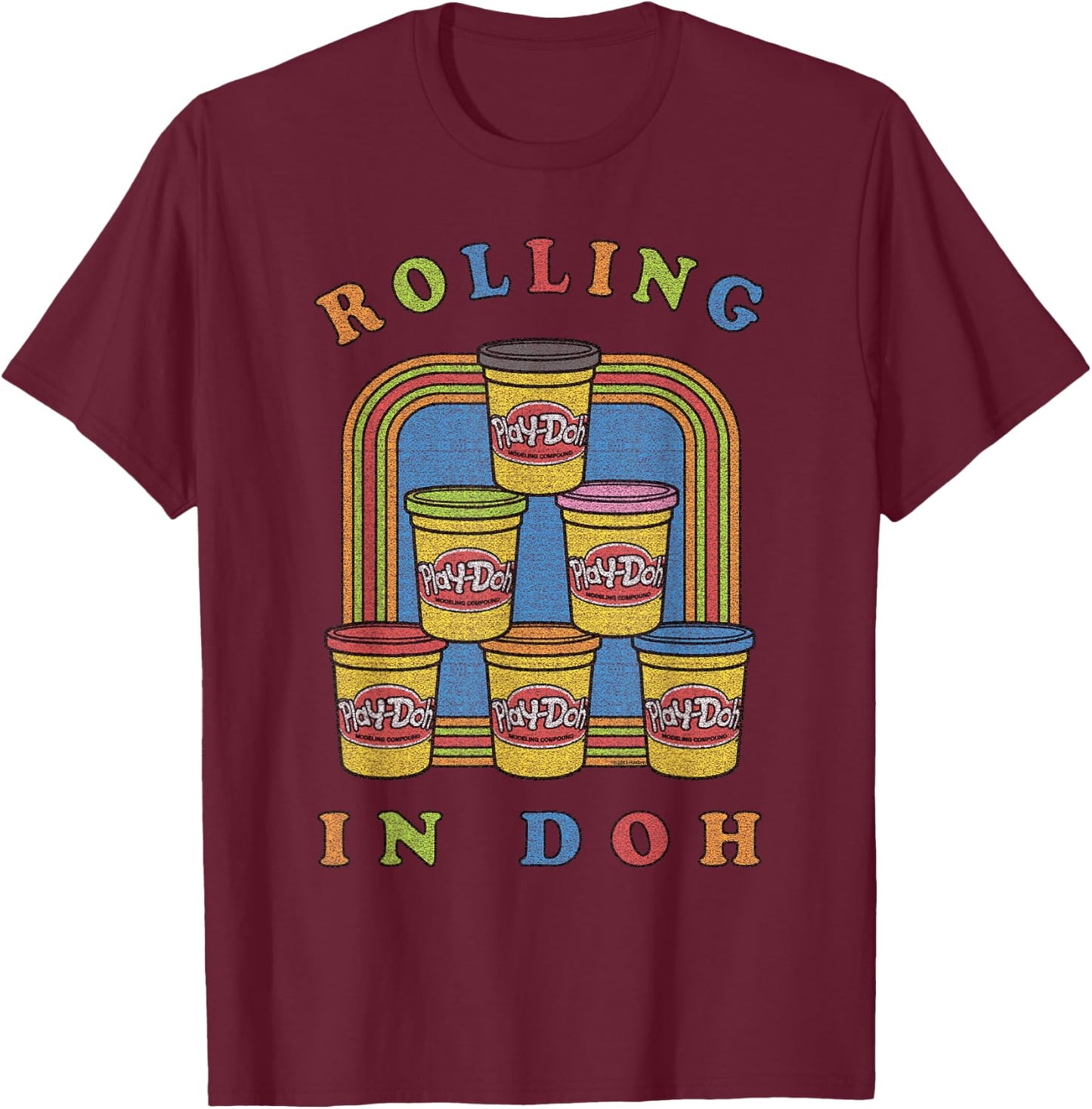 Play-Doh Rolling in Play-Doh T-Shirt - T-Shirt | Maroon