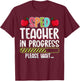 SPED Teacher in Progress Please Wait - Future SPED Teacher Women T-Shirt - T-Shirt | Maroon