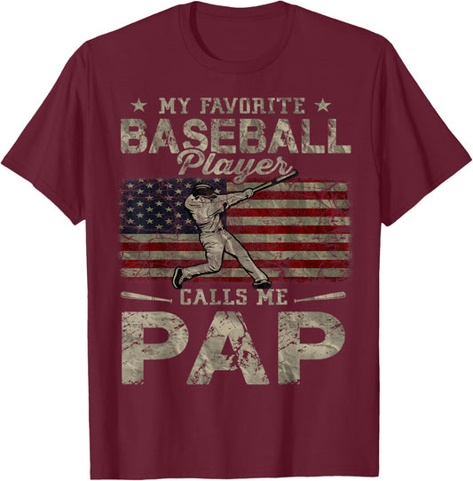 My Favorite Baseball Player Calls Me Pap Father's Day T-Shirt - T-Shirt | Maroon