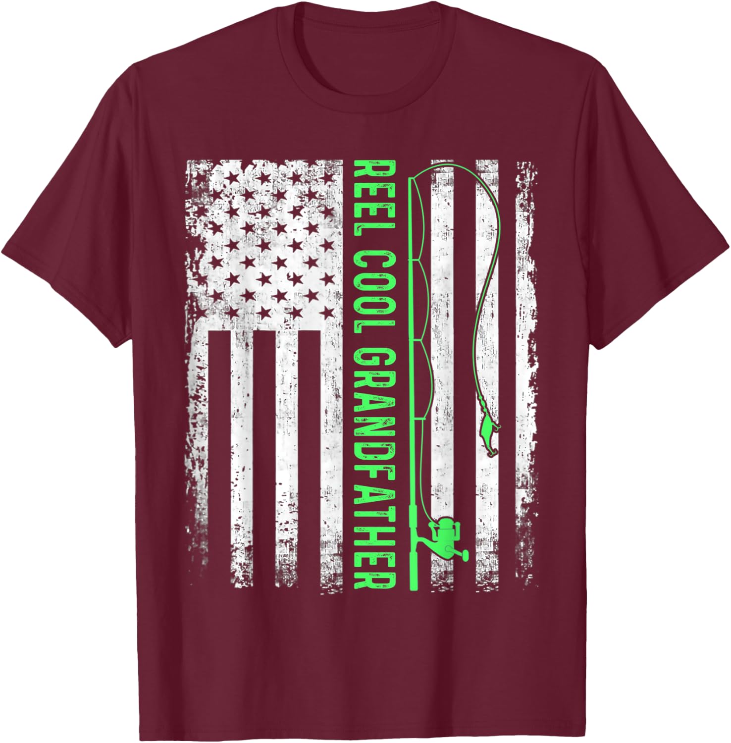Reel Cool Grandfather American Flag Funny Grandfather T-Shirt - T-Shirt | Maroon