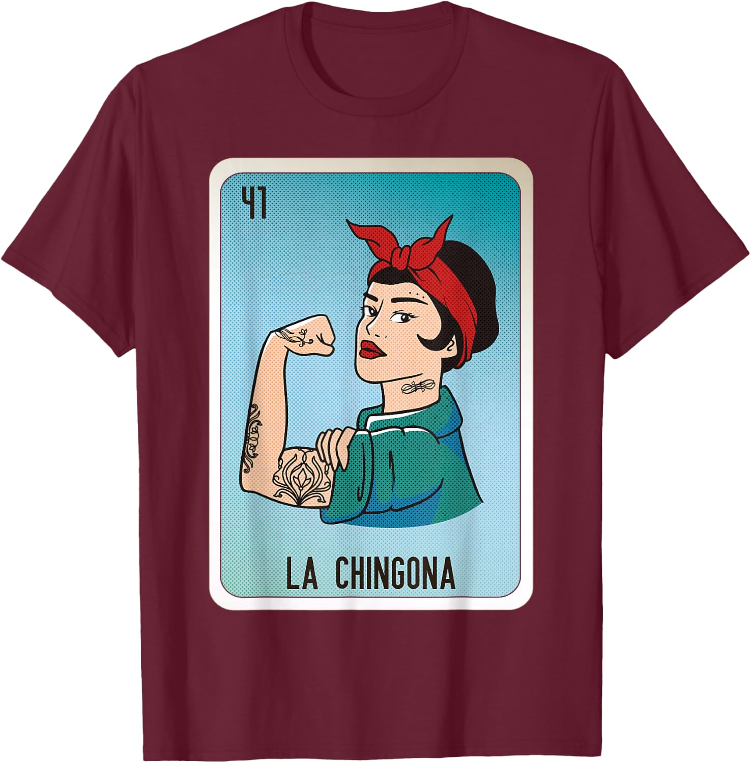La Chingona Mexican Slang Chicano Bingo Cards T-Shirt - T-Shirt | Maroon