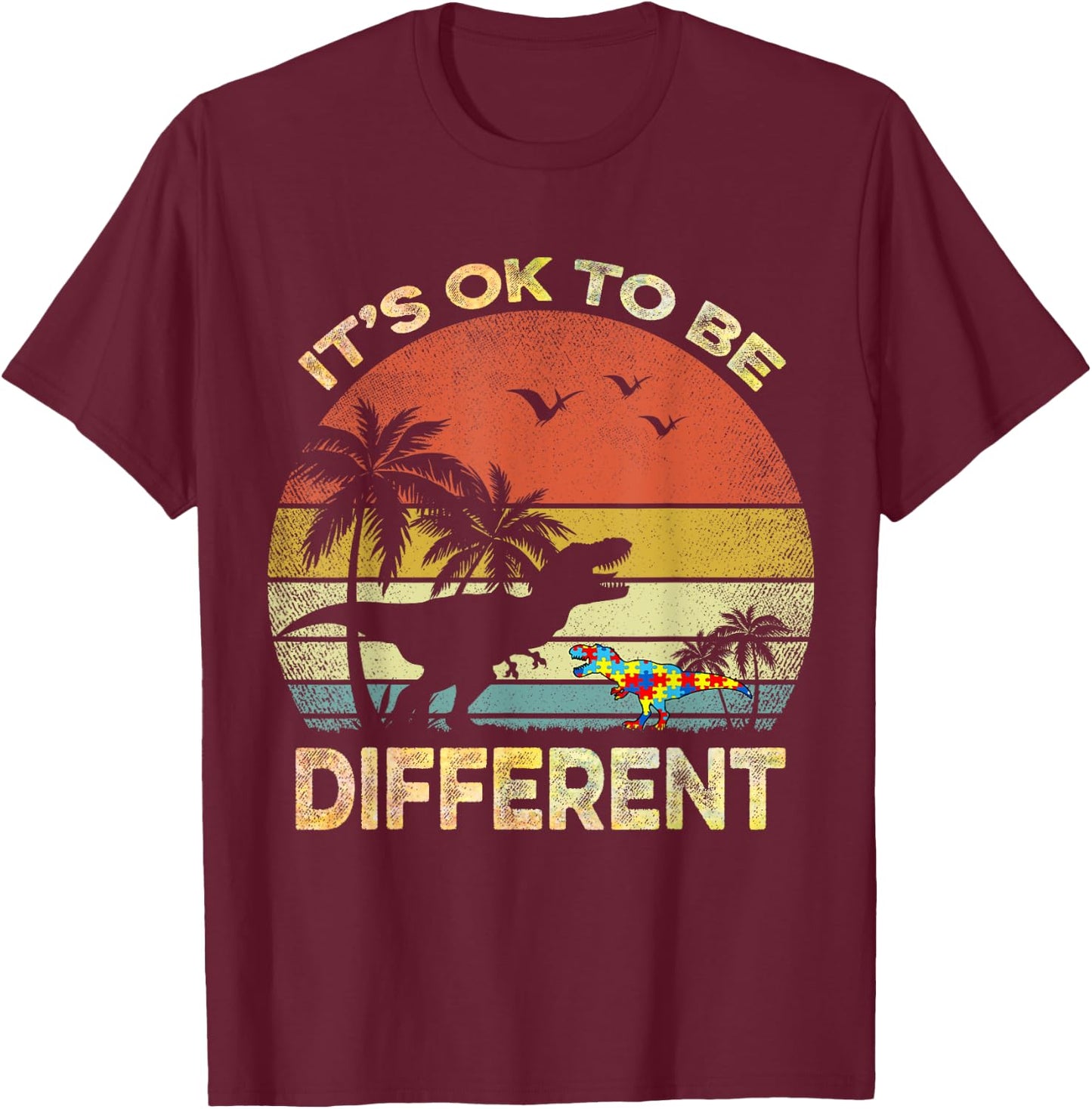 It's Ok To Be Different Autism Awareness T Rex Dinosaur T-Shirt - T-Shirt | Maroon