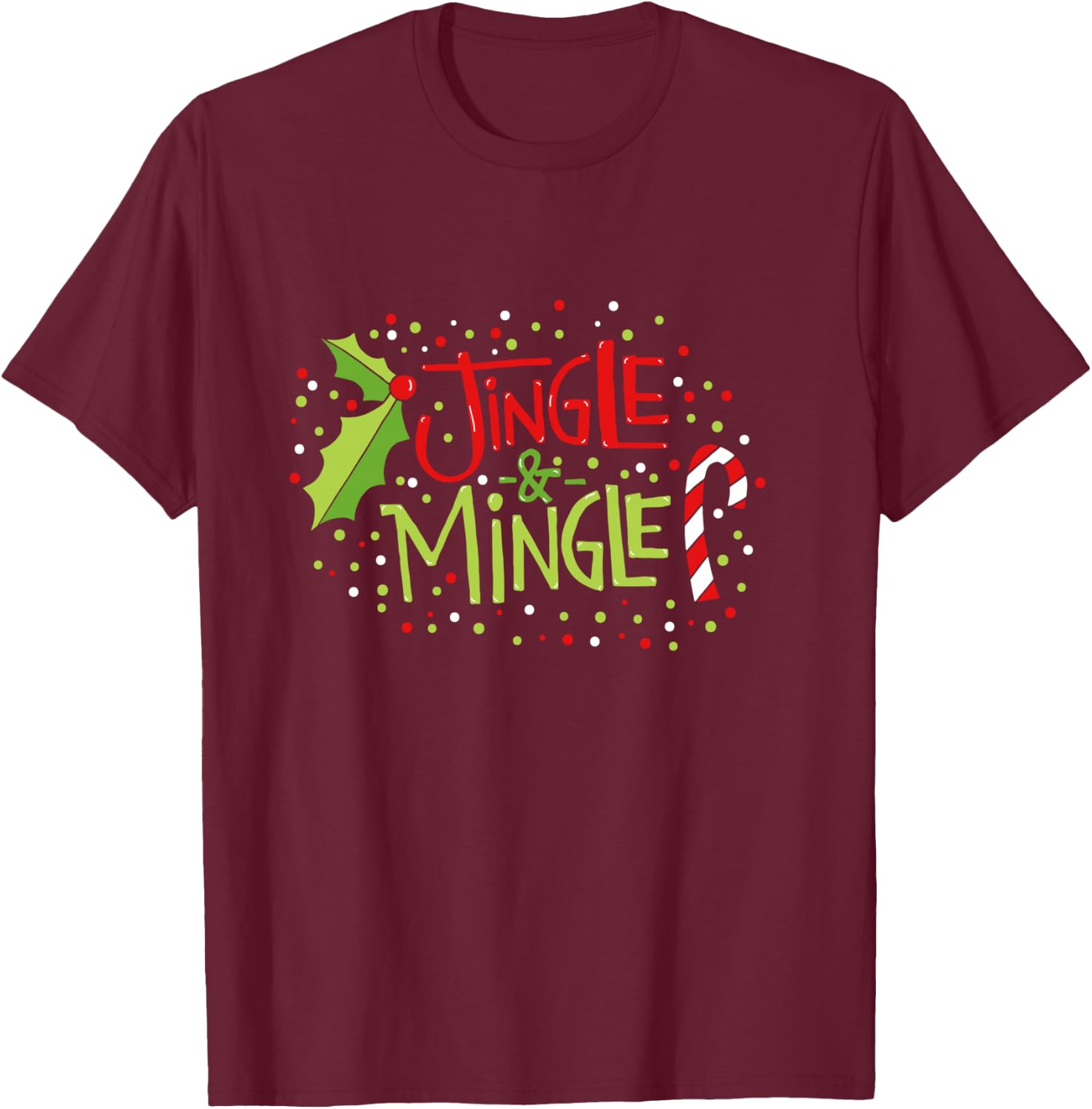 Jingle & Mingle Christmas Party Get Together T-Shirt - T-Shirt | Maroon