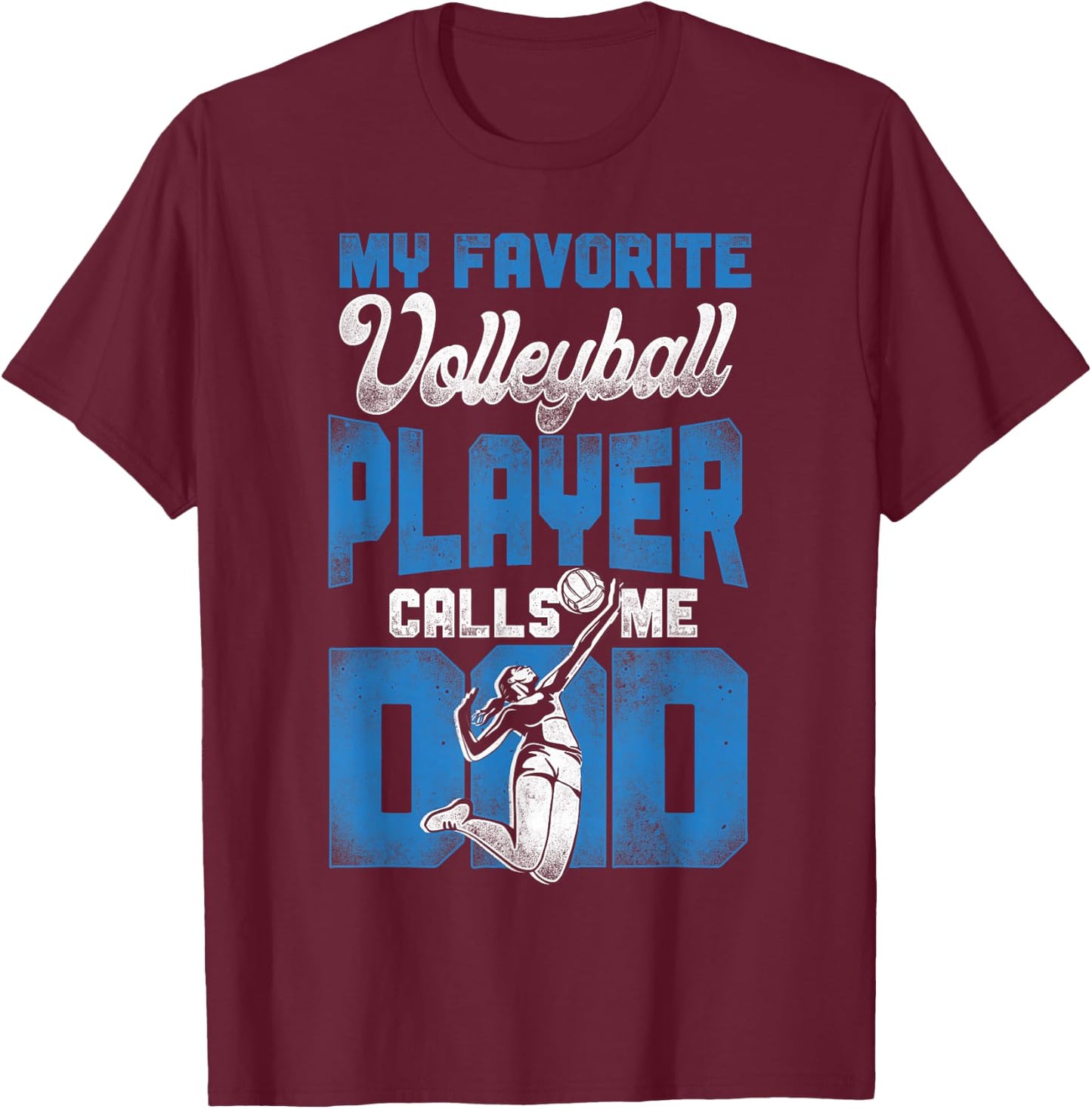 Volleyball Player Team Dad Father Vintage My Favorite T-Shirt - T-Shirt | Maroon