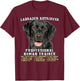 Labrador Retriever Black Lab Professional Human Trainer T-Shirt - T-Shirt | Maroon