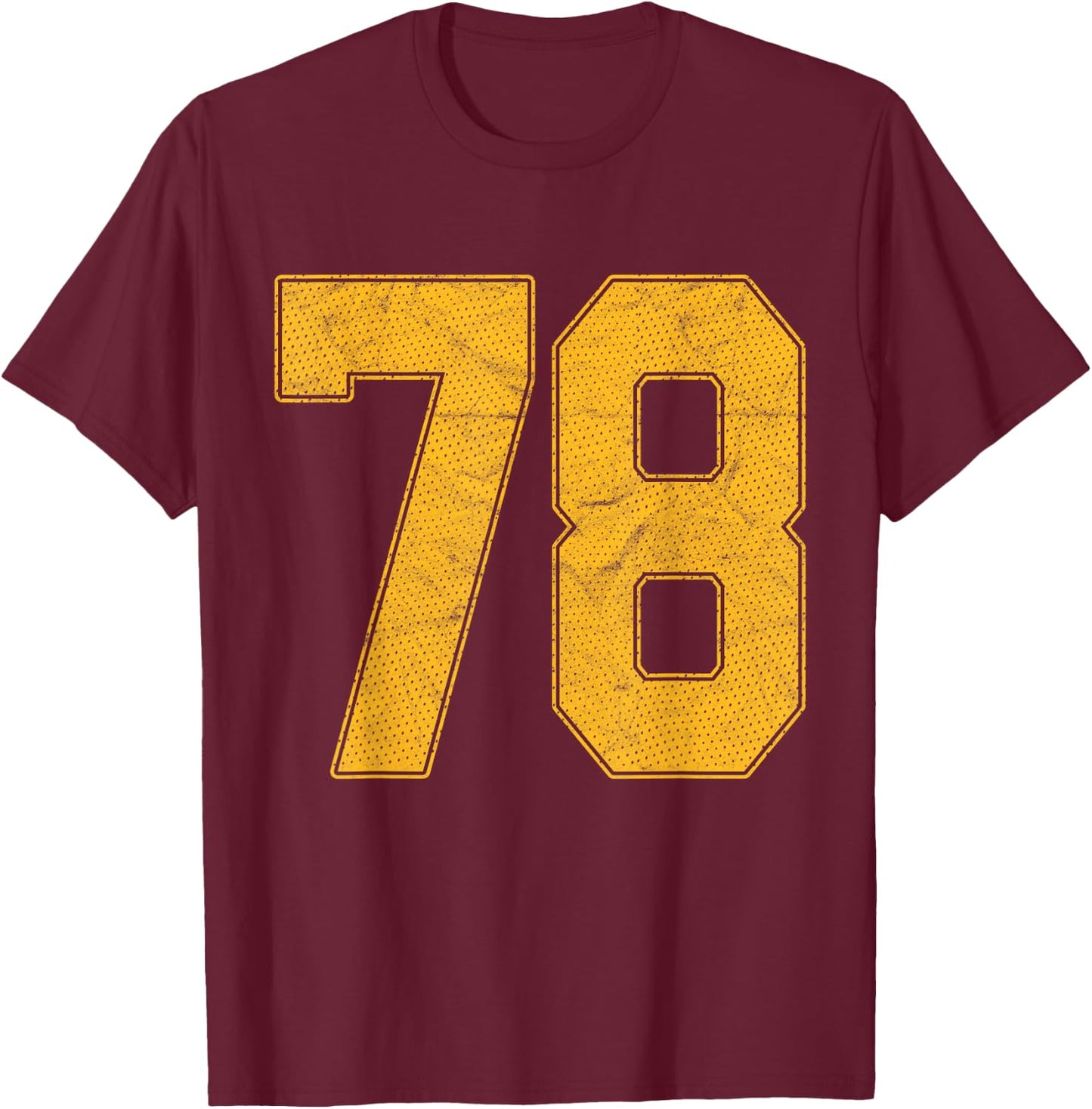 Number 78 Numbered Uniform Sports Team Jersey 78th Birthday T-Shirt - T-Shirt | Maroon
