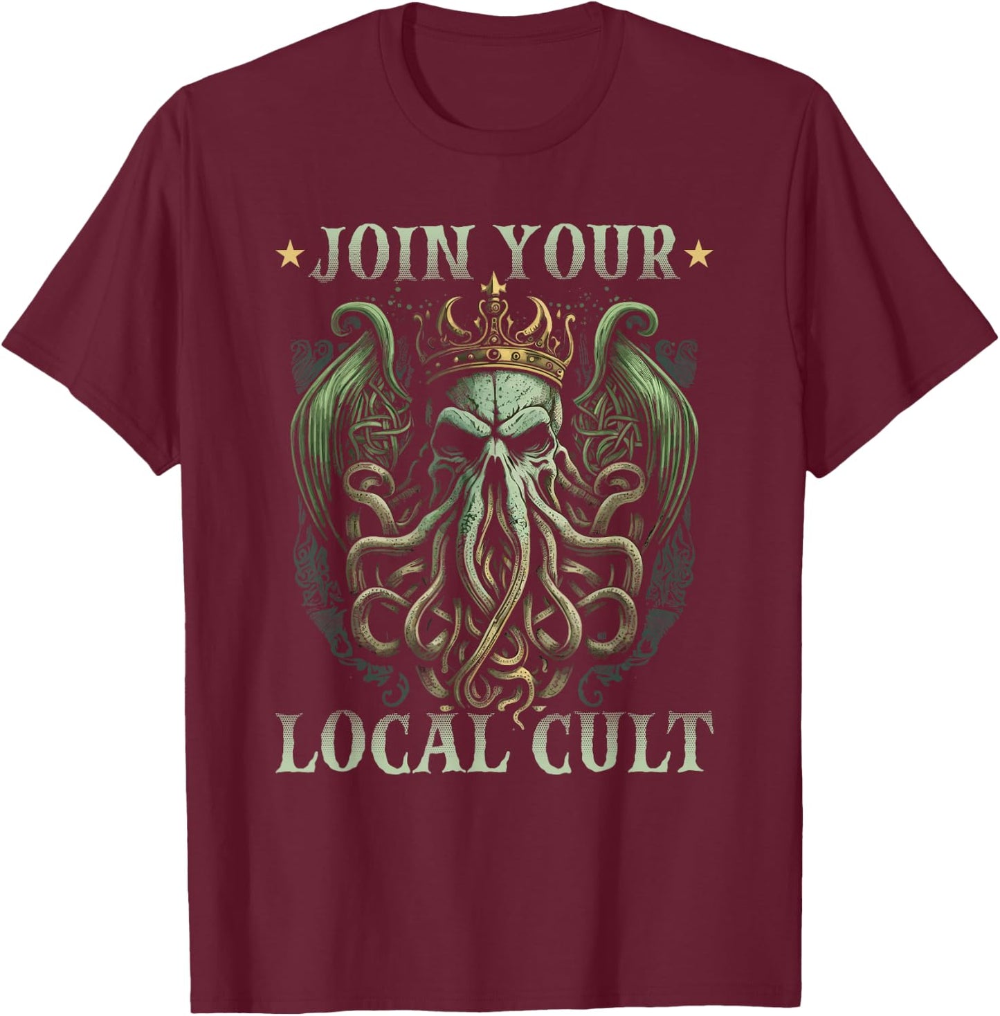 Join Your Local Cthulhu Cult, Cosmic Horror Cthulhu T-Shirt - T-Shirt | Maroon