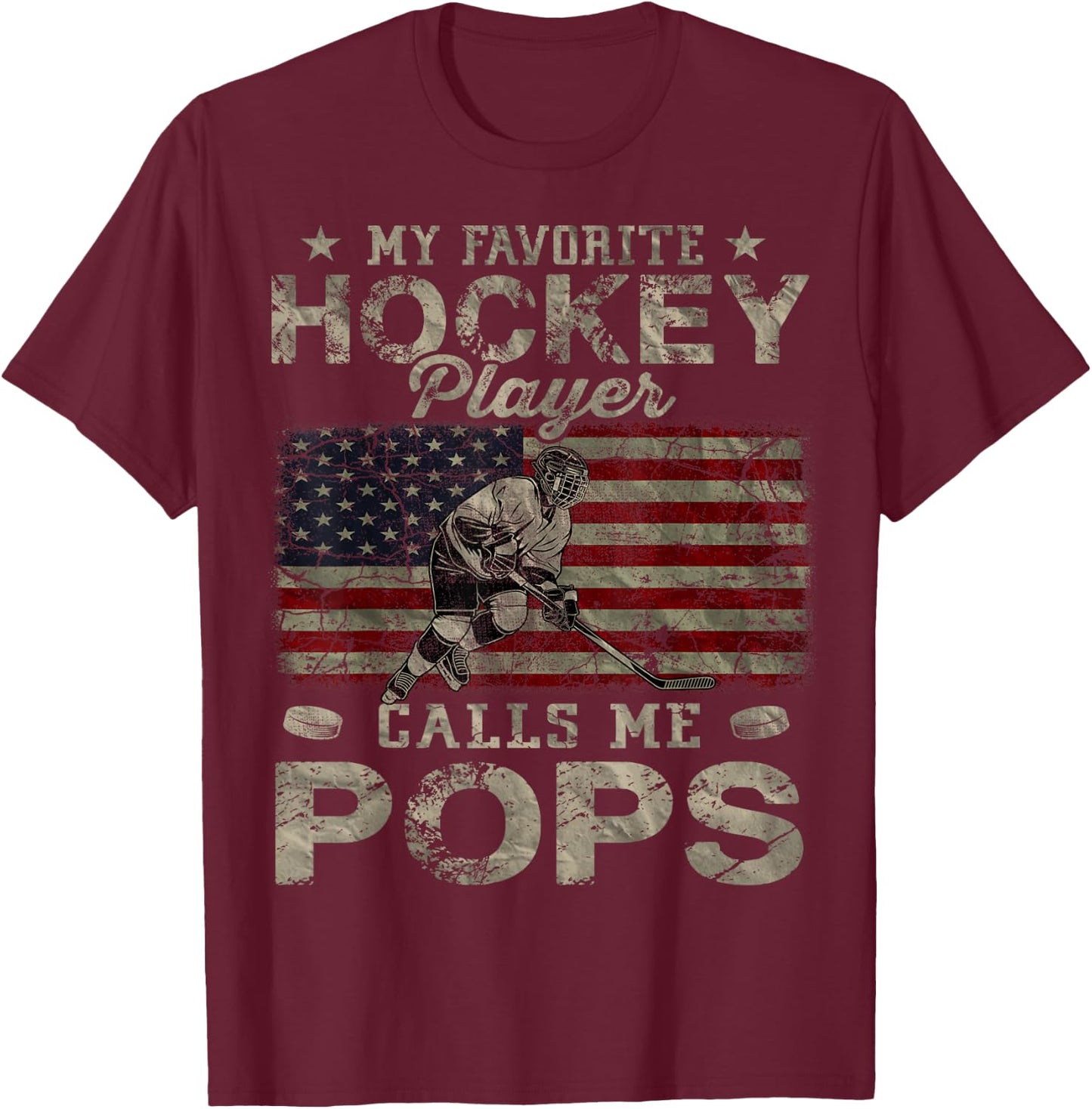 My Favorite Hockey Player Calls Me Pops Father's Day T-Shirt - T-Shirt | Maroon