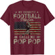 My Favorite Football Player Calls Me Pop Pop Father's Day T-Shirt - T-Shirt | Maroon