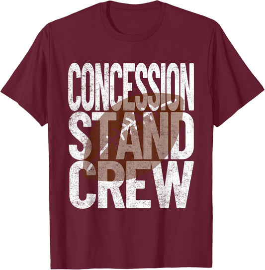 Concession Stand Crew - Football Game Food T-Shirt - T-Shirt | Maroon