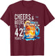 Cheers And Beers To 42 Years Funny Happy 42nd Birthday Shirt T-Shirt - T-Shirt | Maroon