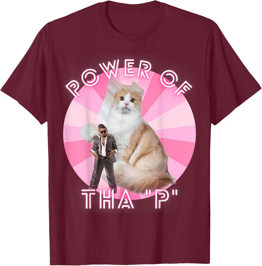 Funny Ironic Cat Meme Hip-hop Streetwear Power Of Tha P Men Women Kids T-Shirt - T-Shirt | Maroon
