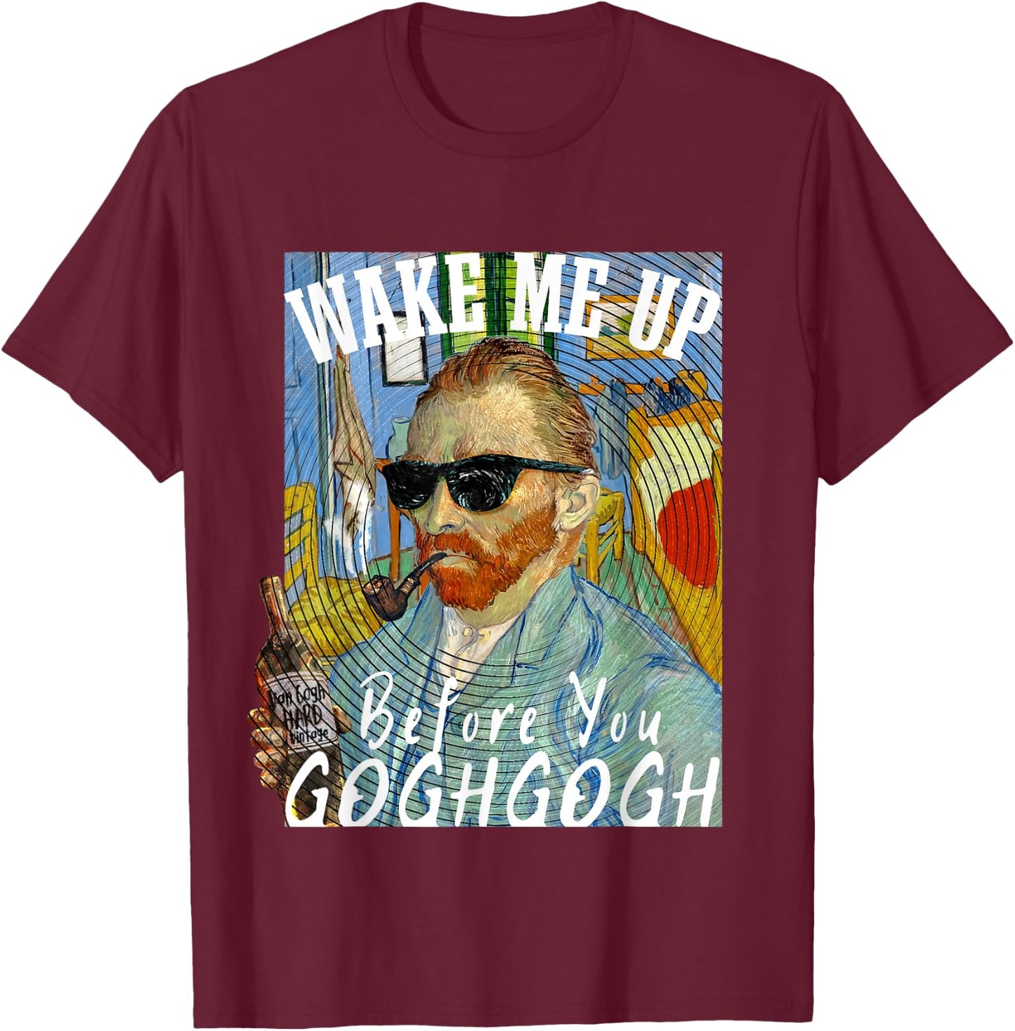 Wake Me Up Before You Gogh Gogh Funny Van Gogh Art Pun T-Shirt - T-Shirt | Maroon