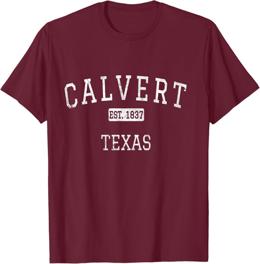 Calvert Texas TX Vintage T-Shirt - T-Shirt | Maroon