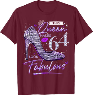 This Queen Makes 64 Looks Fabulous Shirt 64th Birthday Women T-Shirt - T-Shirt | Maroon