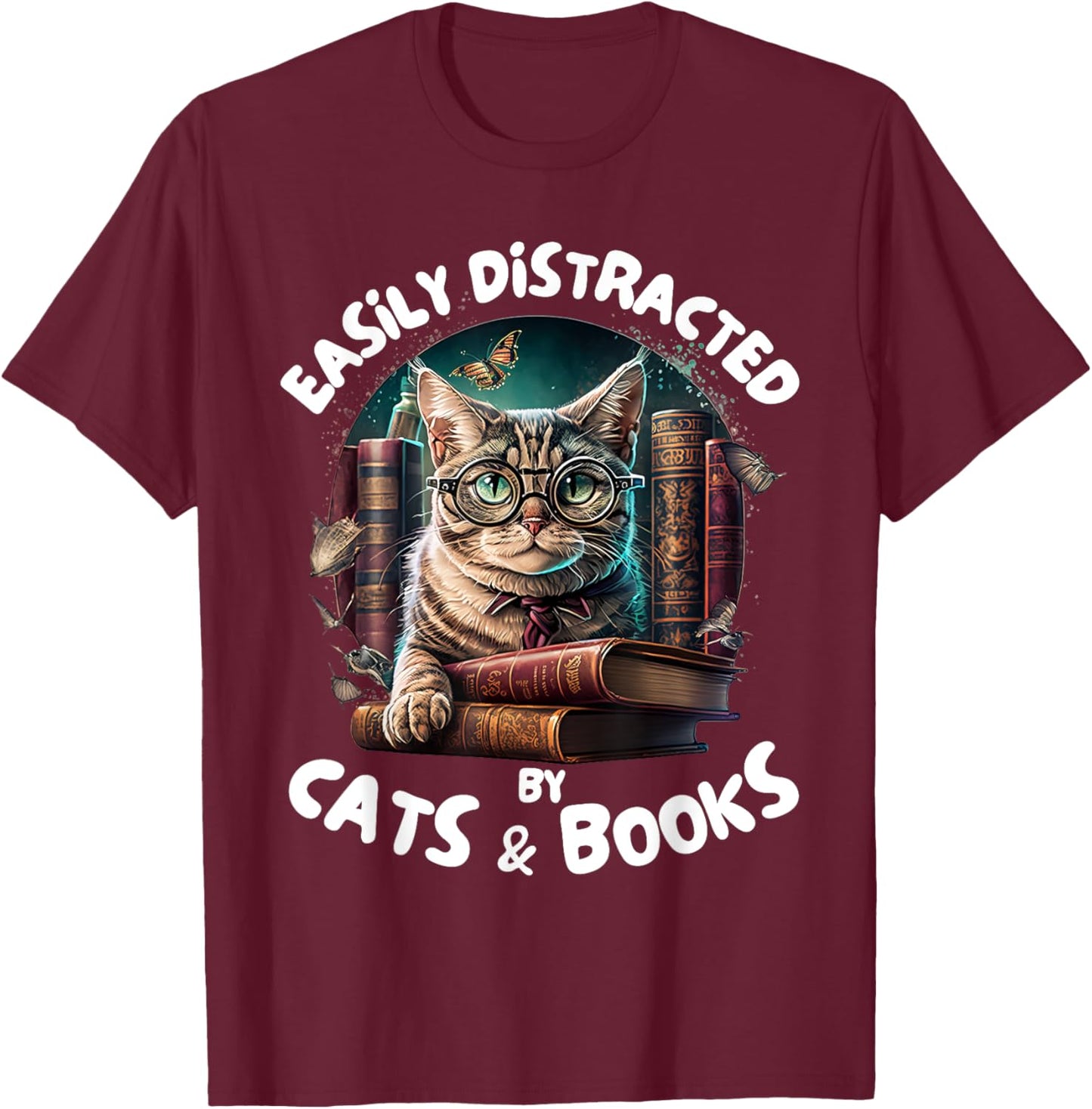 Easily Distracted By Cats and Books Librarians Bibliophiles T-Shirt - T-Shirt | Maroon