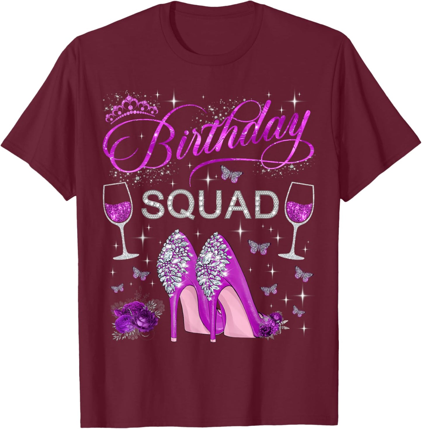 Birthday Squad Purple Butterflies High Heels Diva Squad T-Shirt - T-Shirt | Maroon