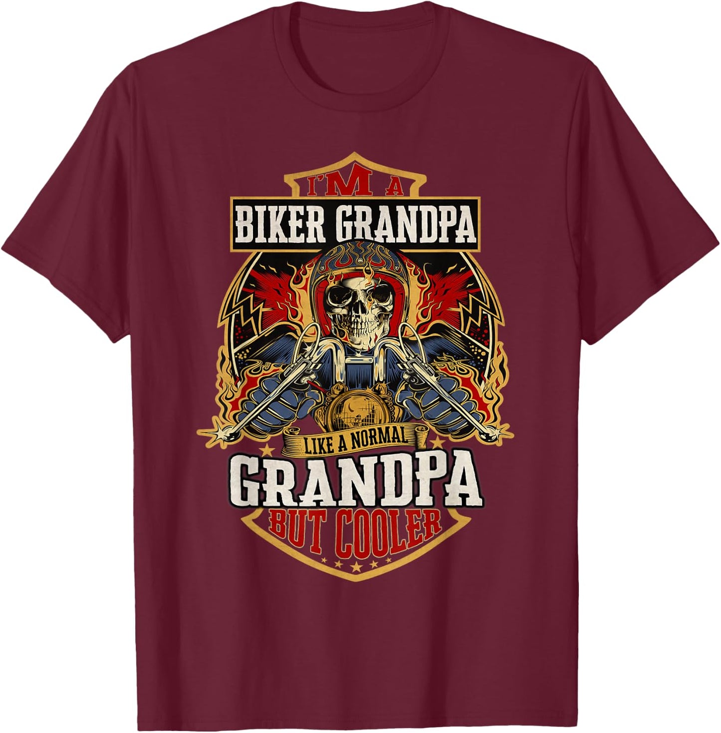 Biker Grandpa Like a Normal Grandpa But Cooler Father's Day T-Shirt - T-Shirt | Maroon