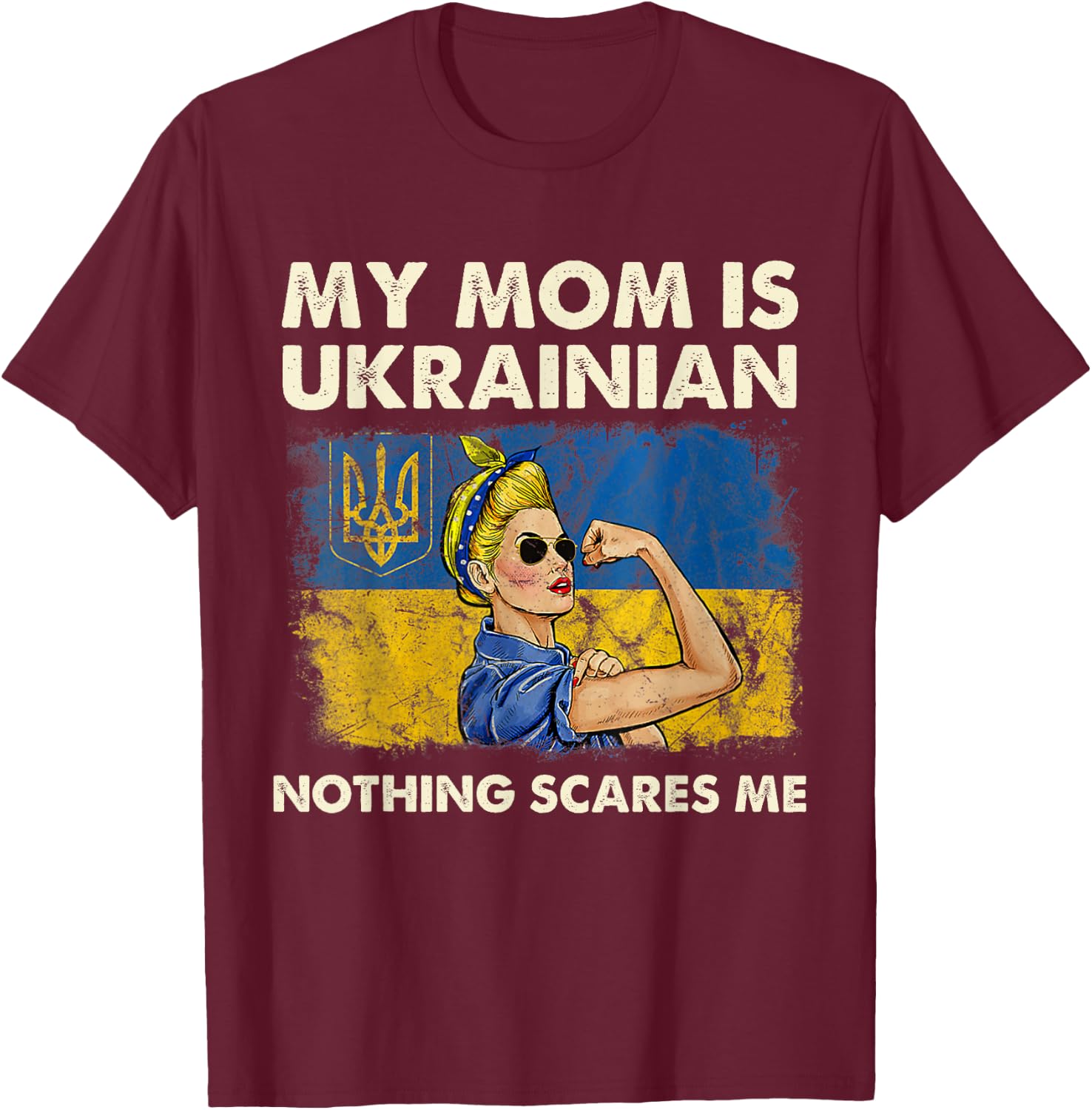 My Mom Is Ukrainian Ukraine Pride Flag Proud of Ukrainian T-Shirt - T-Shirt | Maroon