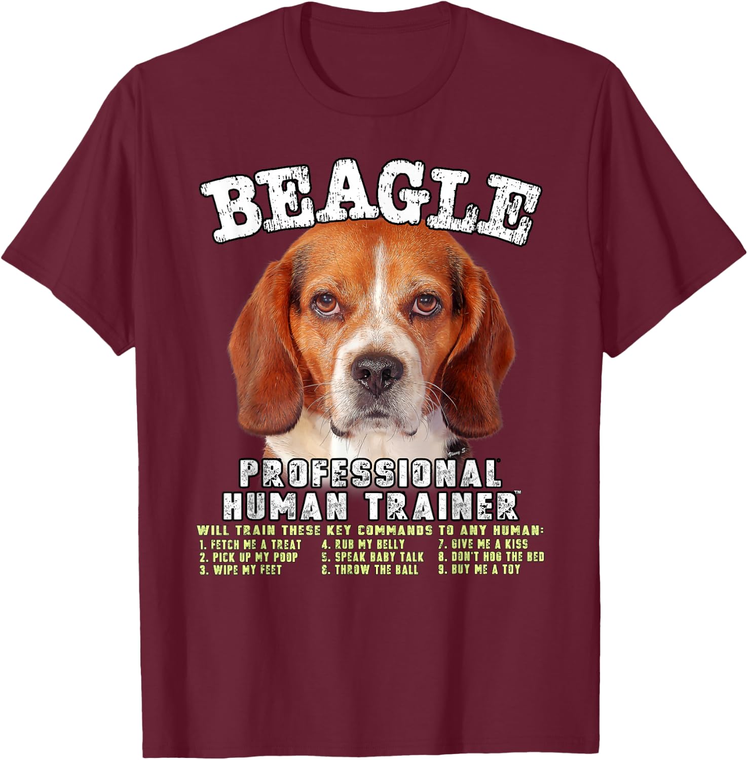 Beagle Professional Human Trainer T-Shirt - T-Shirt | Maroon