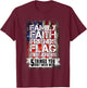Family Faith Friends Flag Firearms Family T-Shirt - T-Shirt | Maroon