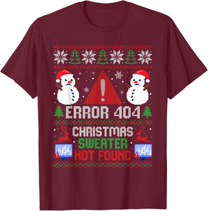 Error 404 Funny Ugly Christmas Sweater Xmas Not Found T-Shirt - T-Shirt | Maroon