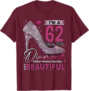I'm A 62 Years Old Diamond, 62 and Fabulous Birthday Women T-Shirt - T-Shirt | Maroon