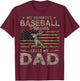 My Favorite Baseball Player Calls Me Dad Father's Day T-Shirt - T-Shirt | Maroon