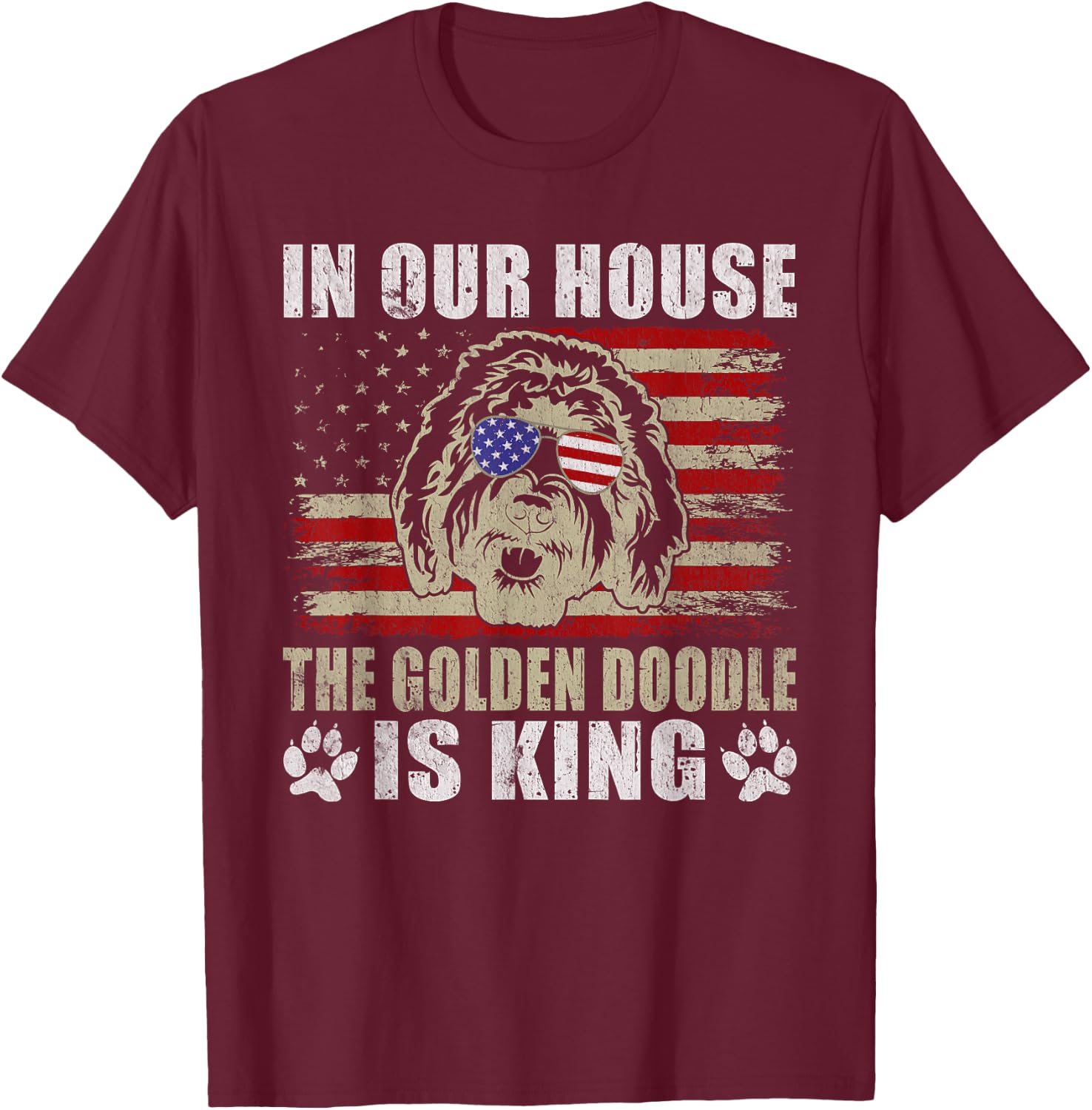 In our House the Golden Doodle is King Golden Doodle T-Shirt - T-Shirt | Maroon