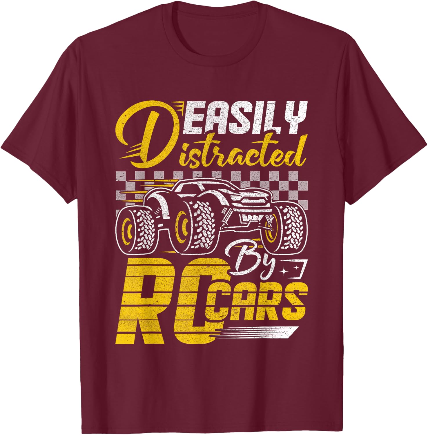 RC Car Race Fast Remote - Easily Distracted By RC Cars T-Shirt - T-Shirt | Maroon