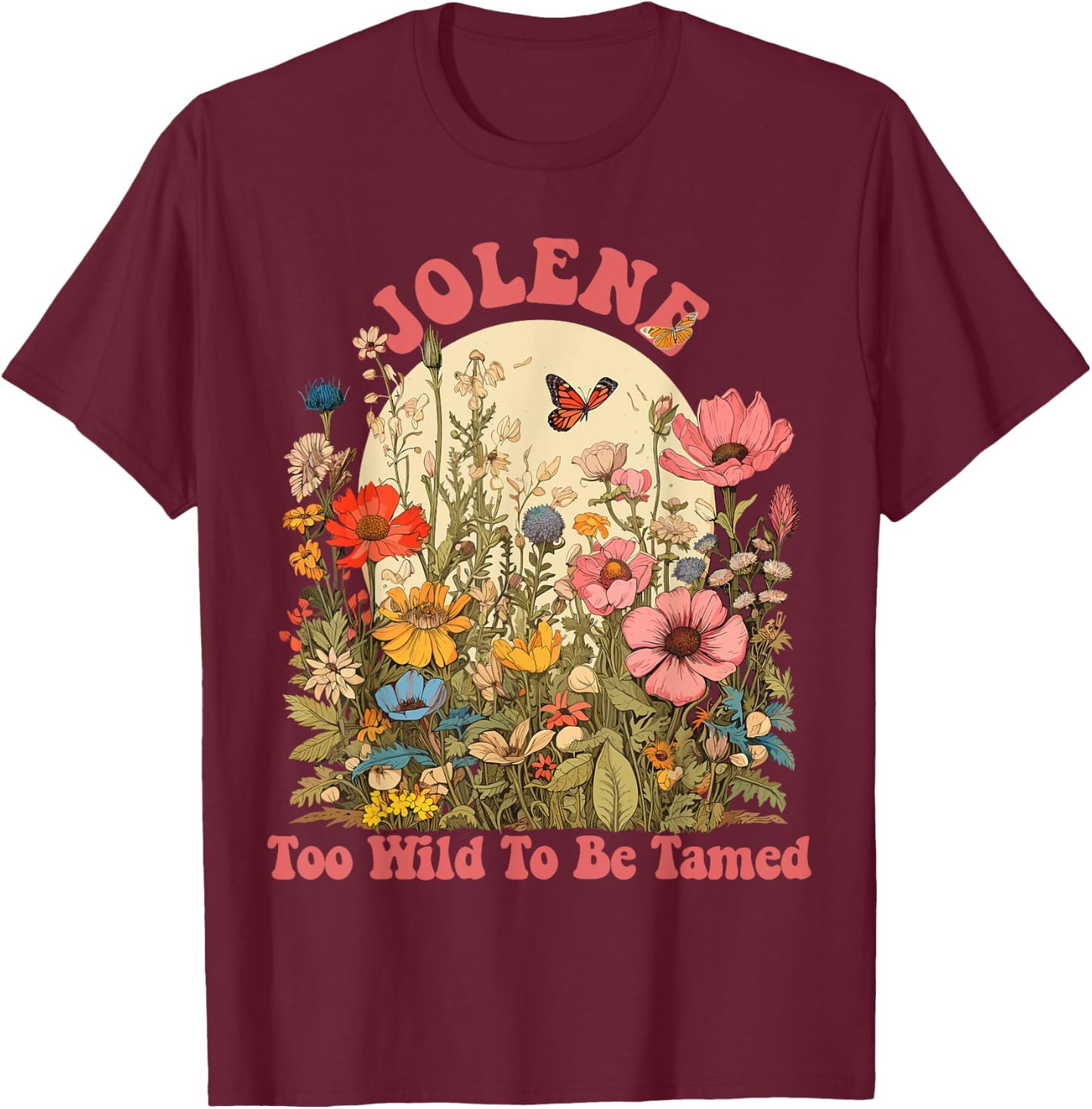 JOLENE Name Cute Retro Girls Wildflower JOLENE Name T-Shirt - T-Shirt | Maroon