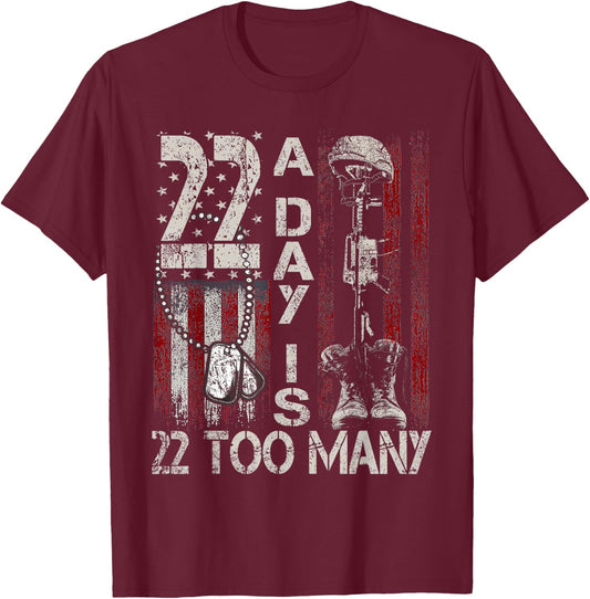 22 Day is 22 Too Many Help Veterans Veteran Lives Matter T-Shirt - T-Shirt | Maroon