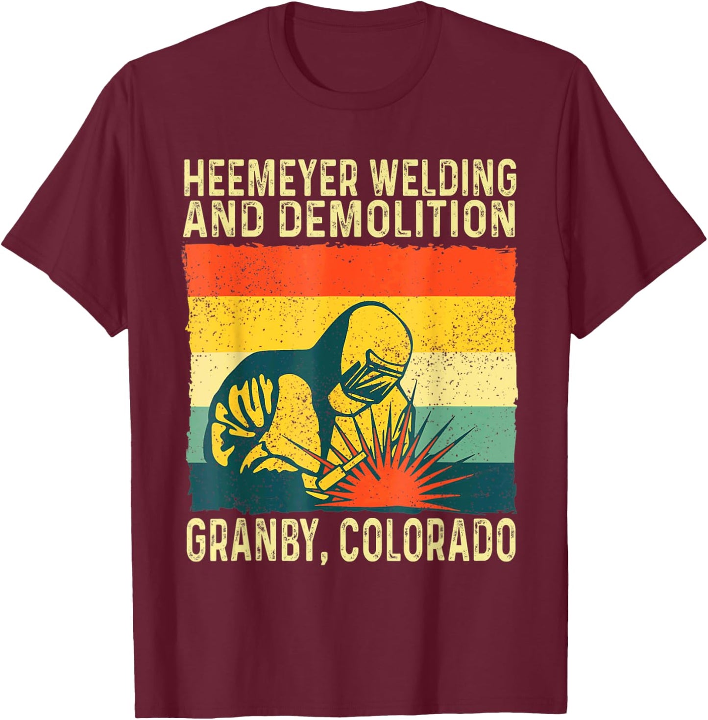 Funny Heemeyer Welding and Demolition Granby Vintage T-Shirt - T-Shirt | Maroon