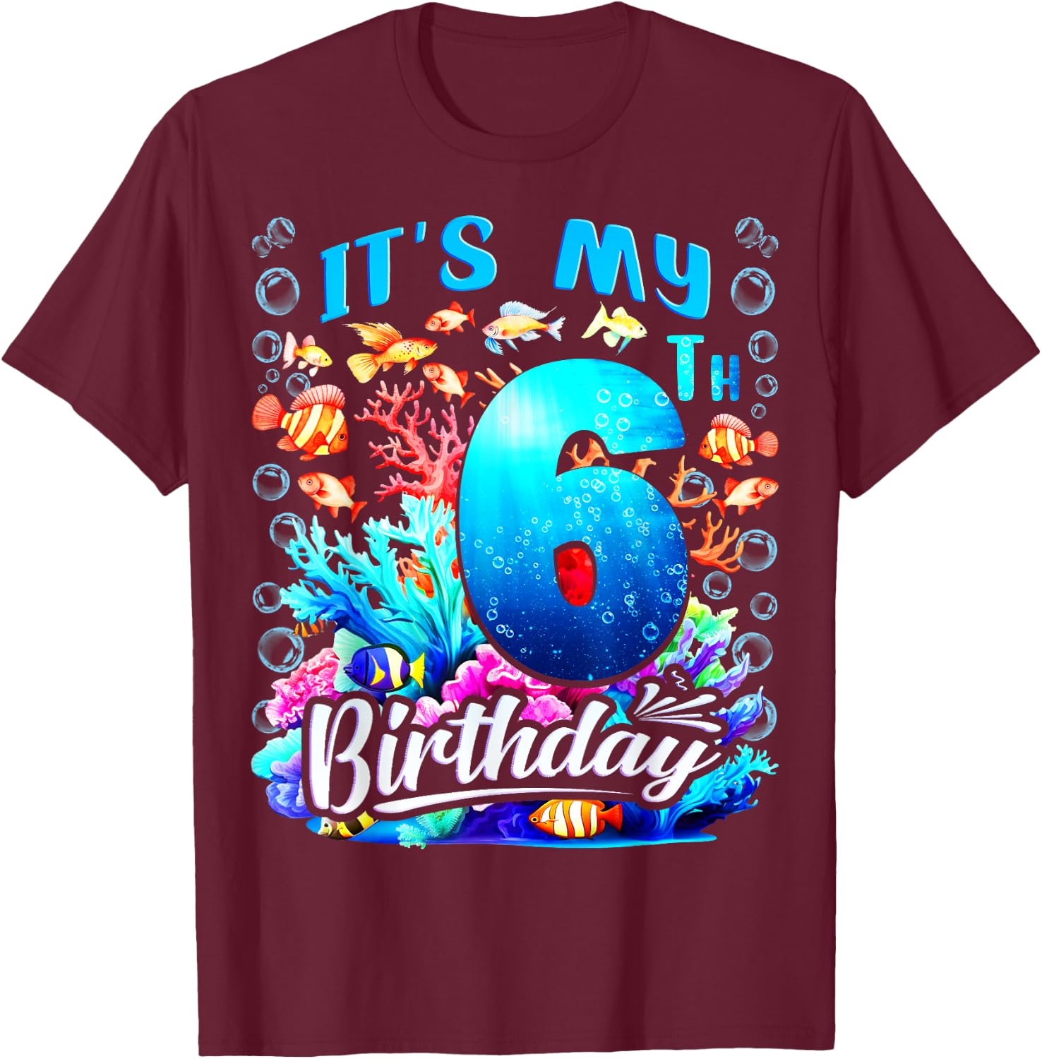 It's My 6th Birthday Boy Sea Fish Ocean Animals Aquarium T-Shirt - T-Shirt | Maroon